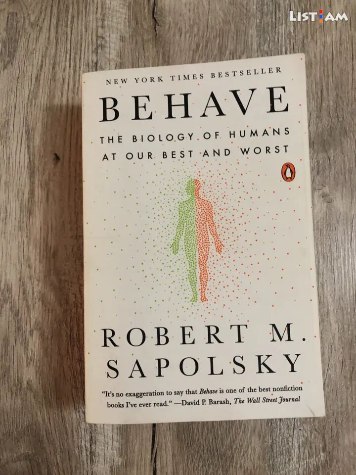 Behave: The Biology